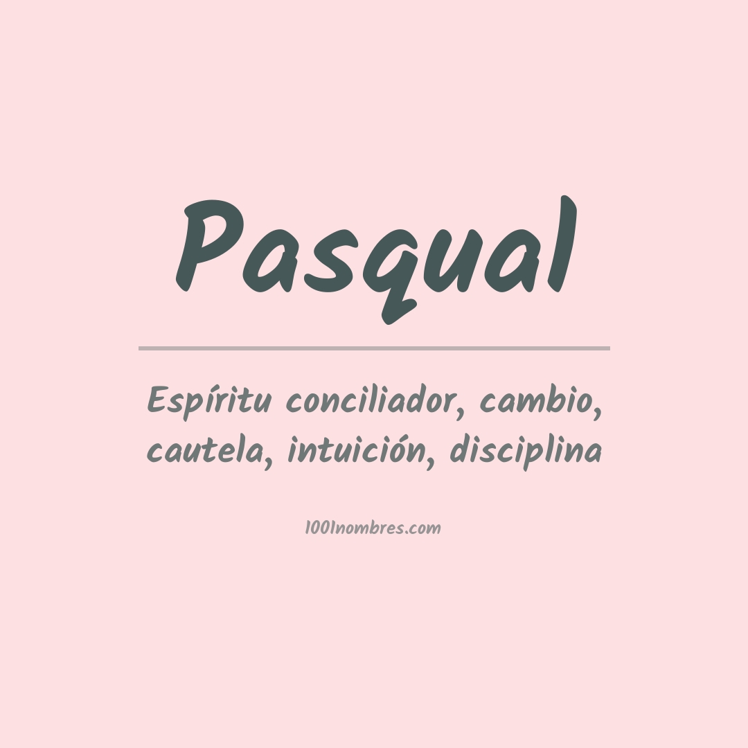 Significado del nombre Pasqual