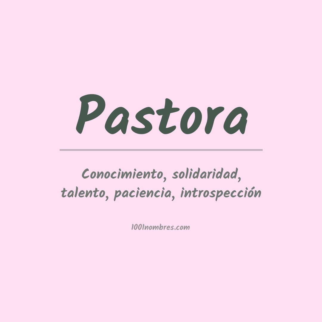 Significado del nombre Pastora