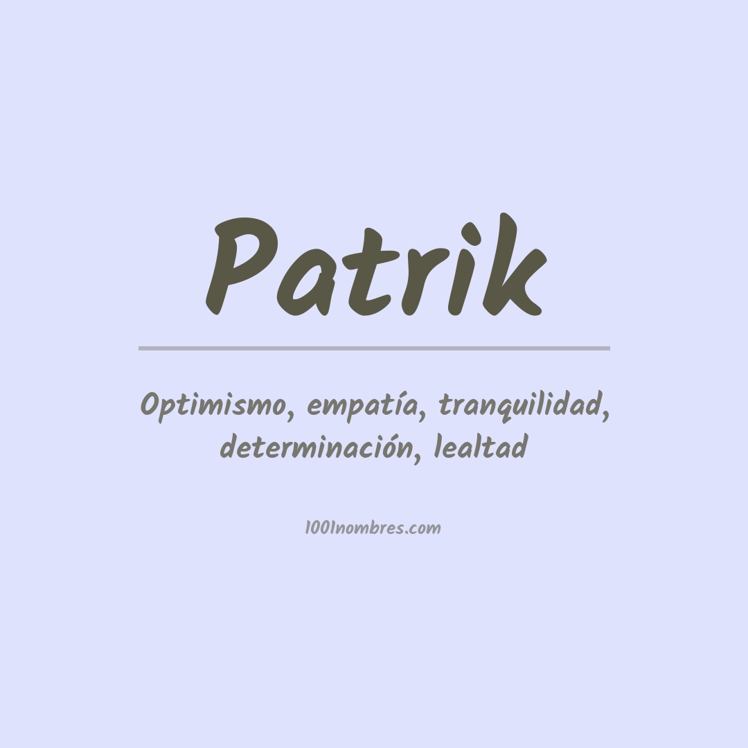 Significado del nombre Patrik