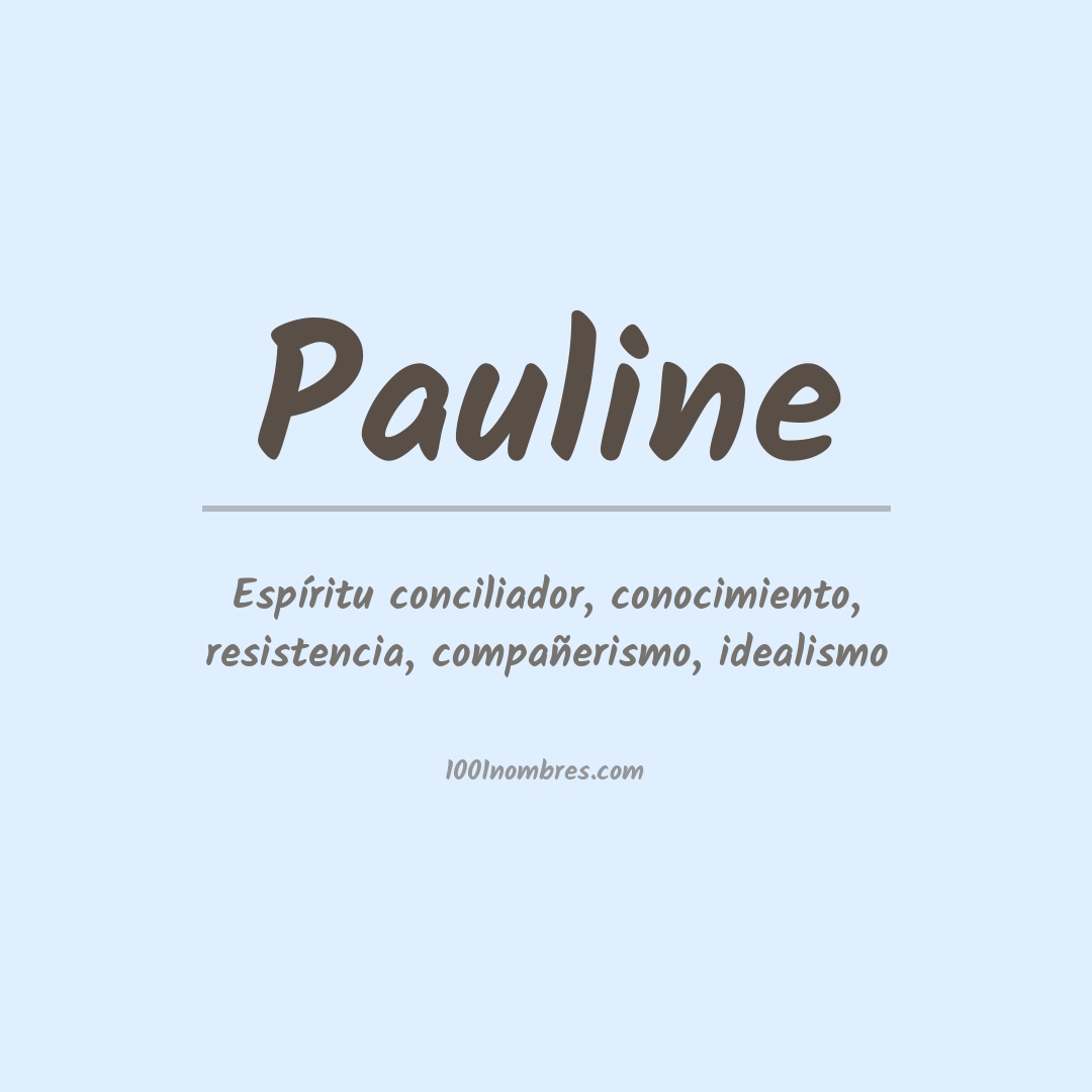 Significado del nombre Pauline