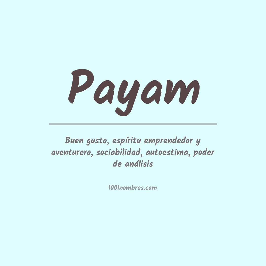 Significado del nombre Payam Significado del nombre Payam