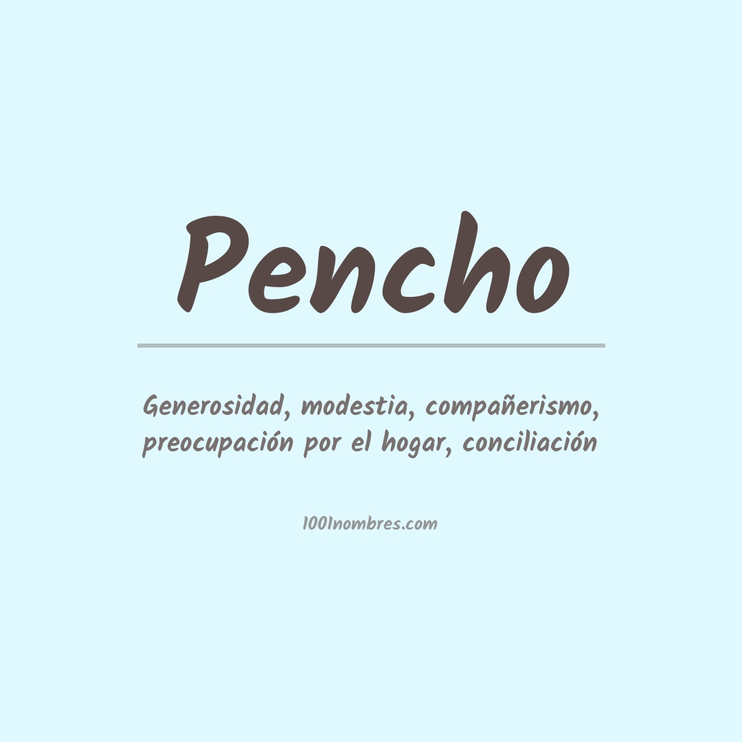 Significado del nombre Pencho Significado del nombre Pencho