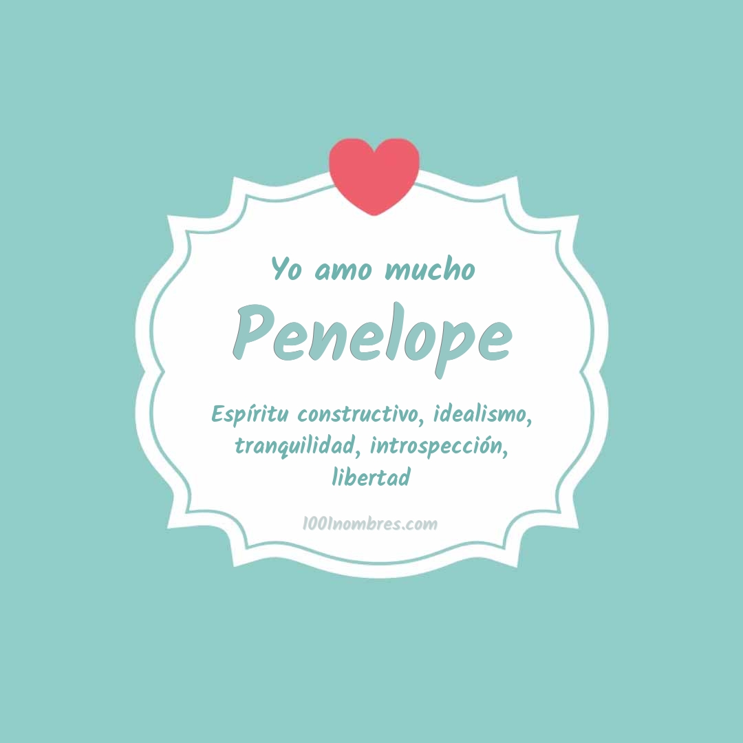 Yo amo mucho Penelope Yo amo mucho Penelope
