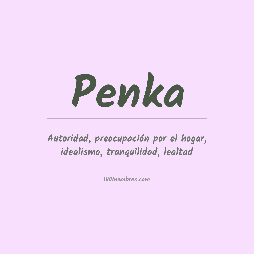 Significado del nombre Penka