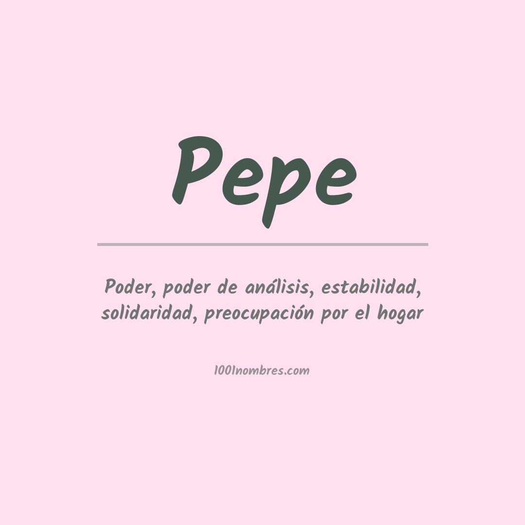 Significado del nombre Pepe