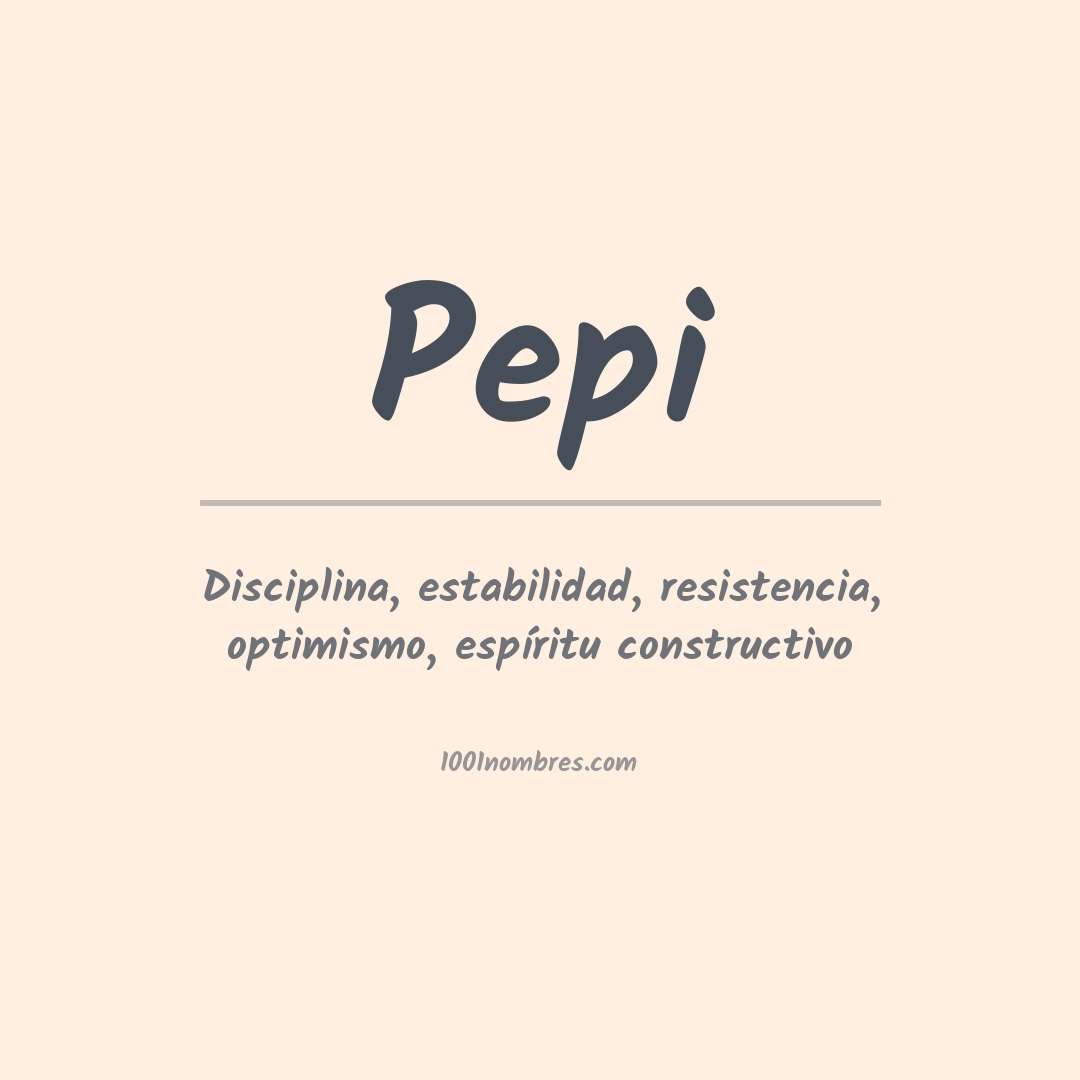 Significado del nombre Pepi