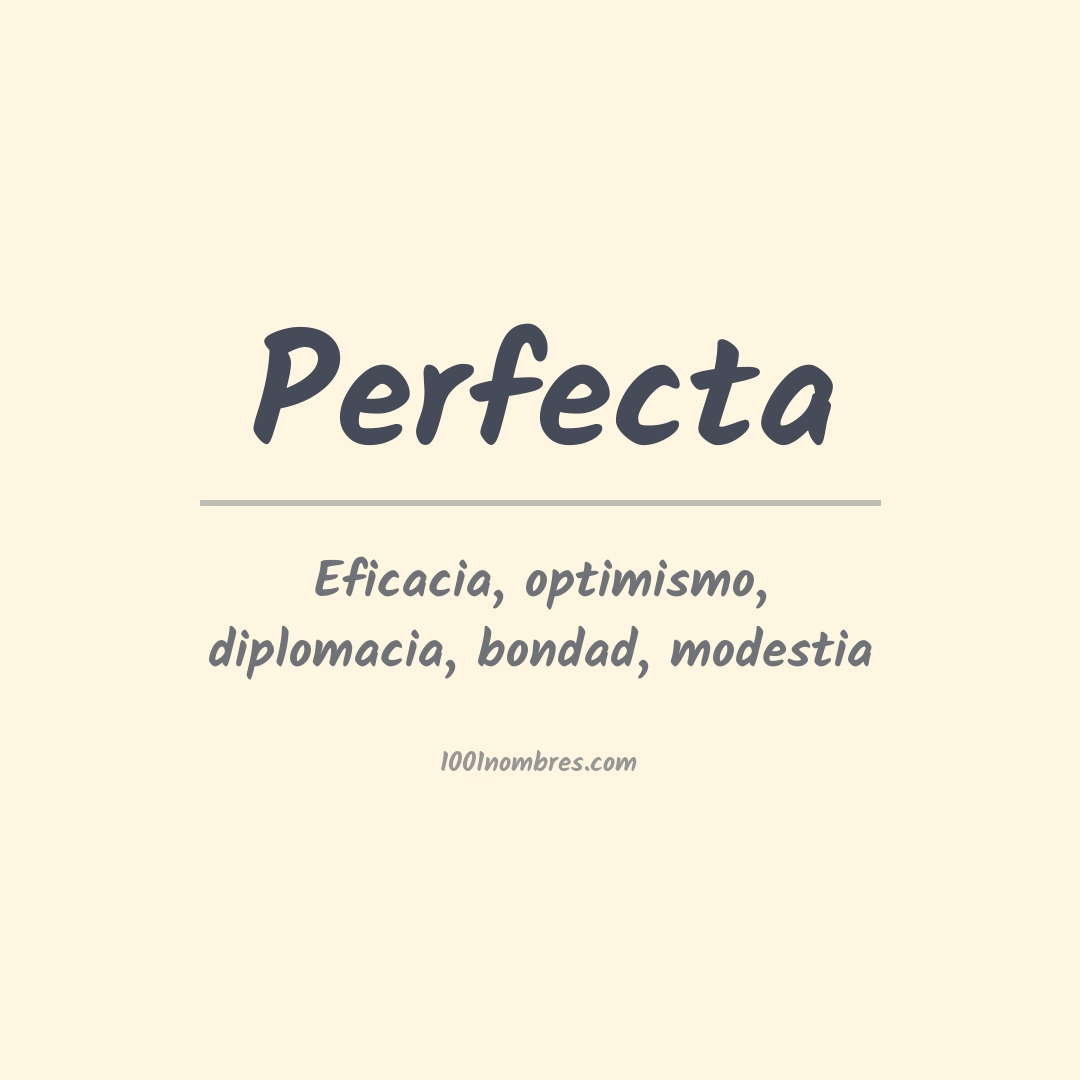 Significado del nombre Perfecta Significado del nombre Perfecta