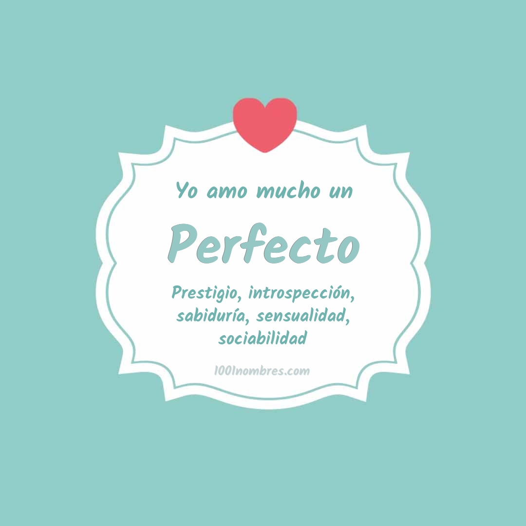 Yo amo mucho Perfecto Yo amo mucho Perfecto