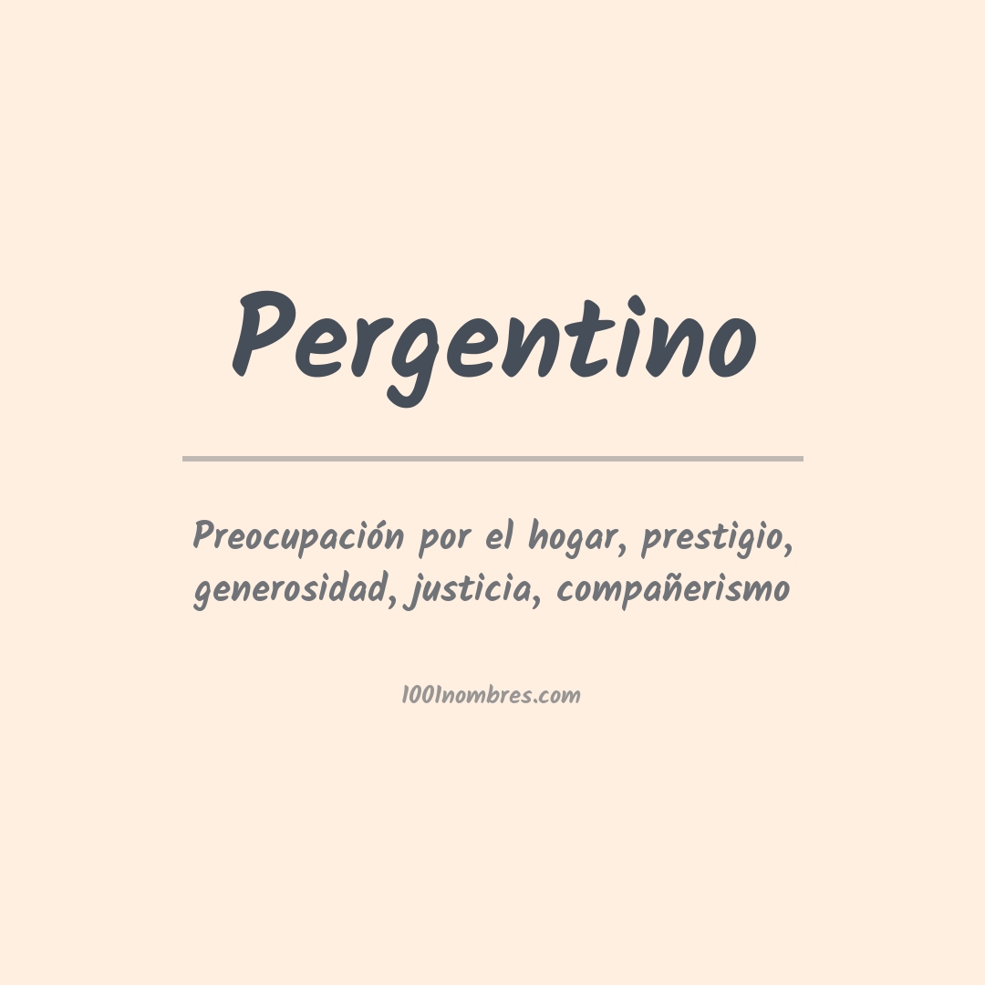 Significado del nombre Pergentino