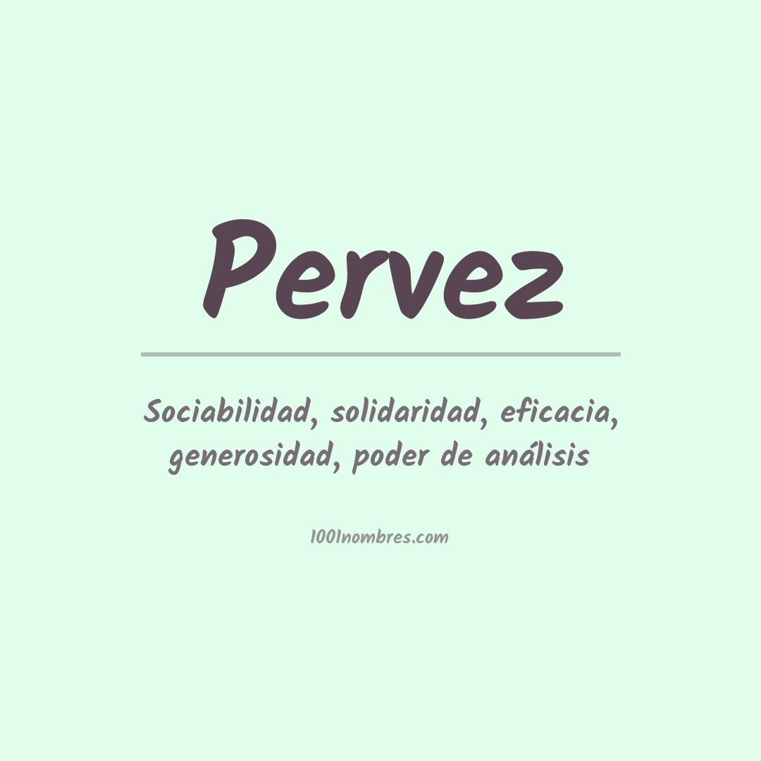 Significado del nombre Pervez