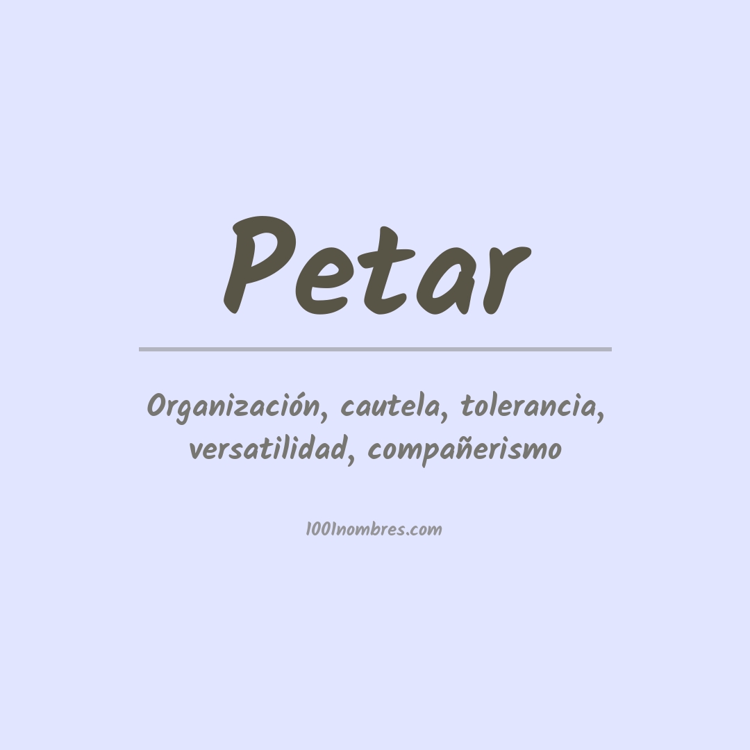 Significado del nombre Petar