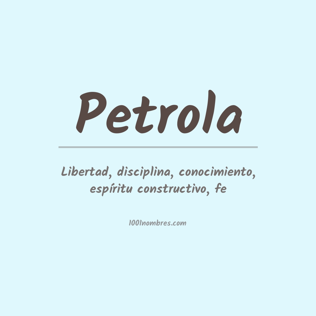 Significado del nombre Petrola Significado del nombre Petrola