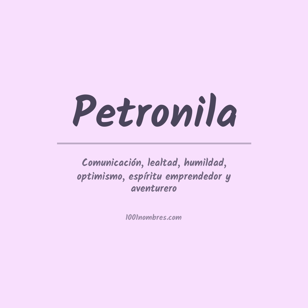 Significado del nombre Petronila