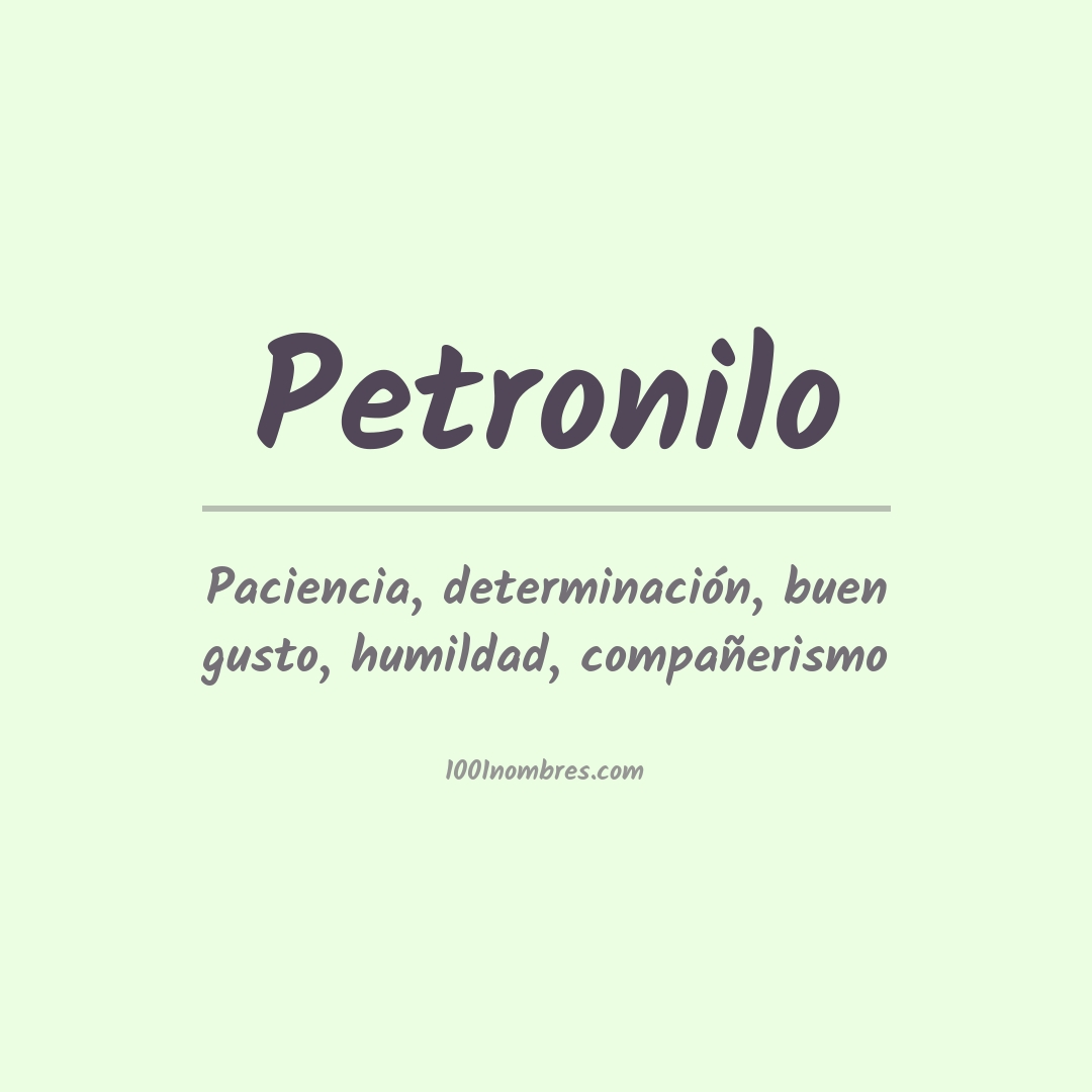 Significado del nombre Petronilo