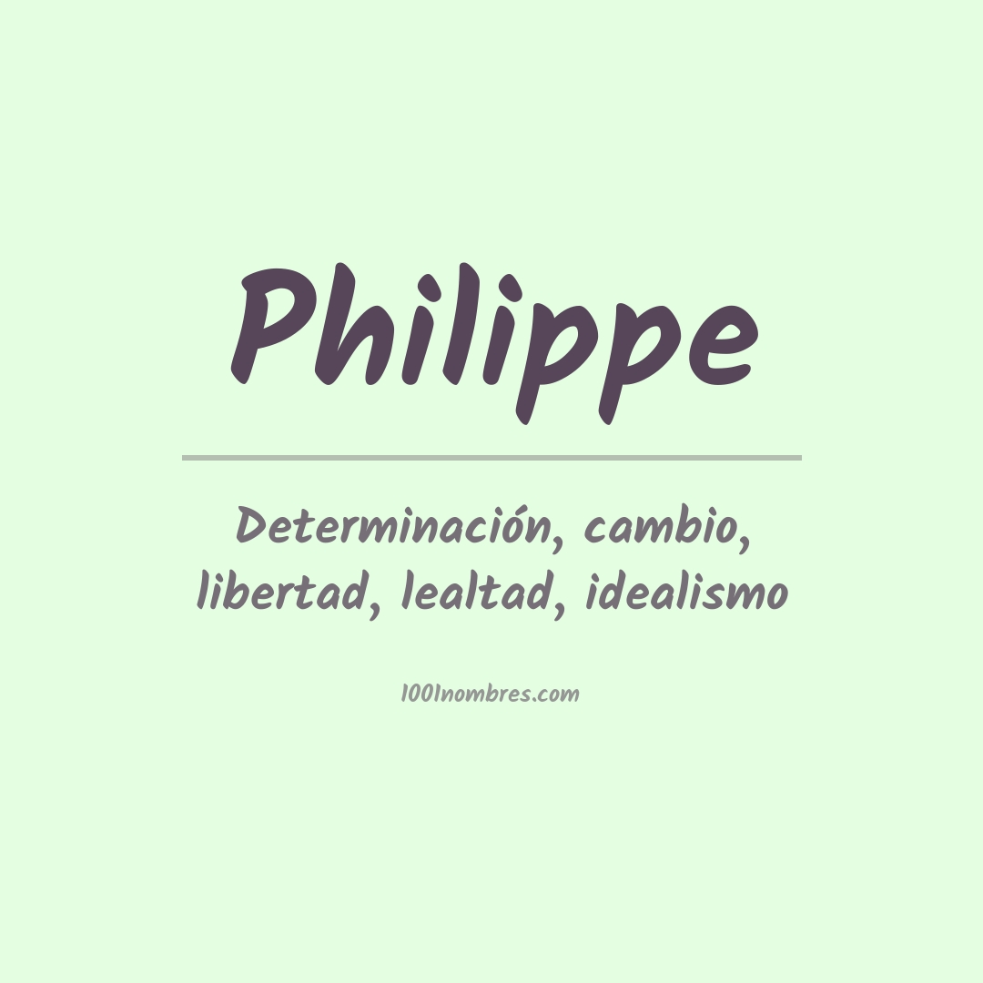 Significado del nombre Philippe