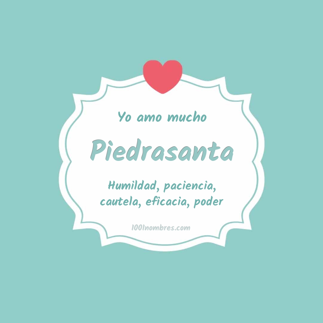 Yo amo mucho Piedrasanta