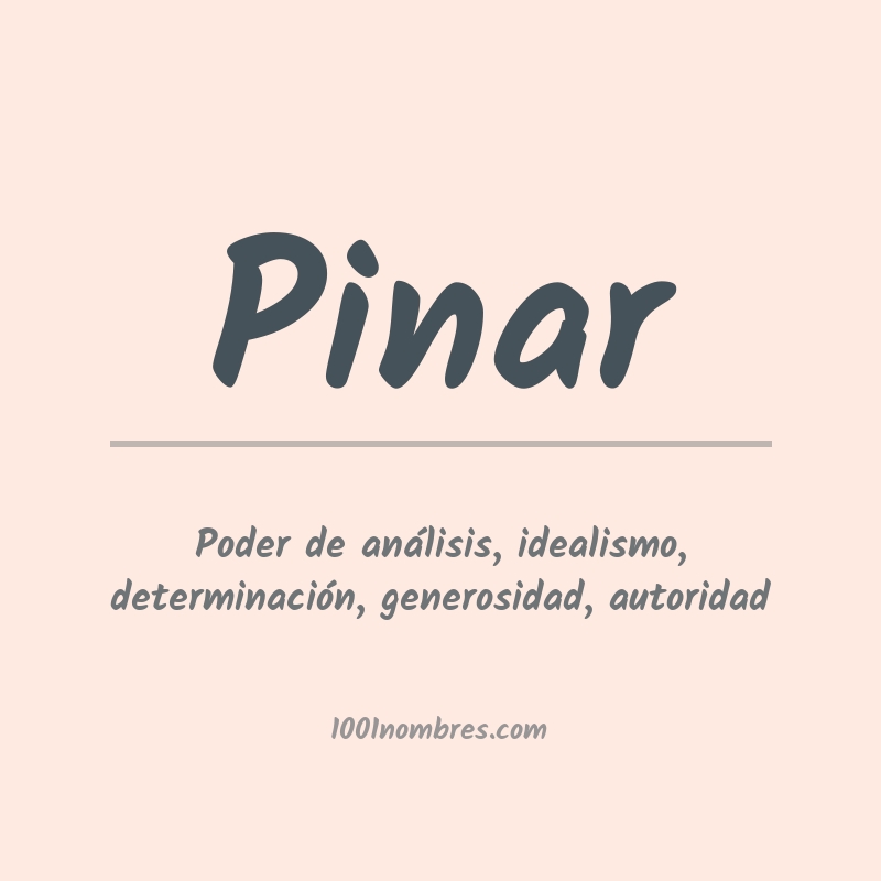 Significado del nombre Pinar Significado del nombre Pinar