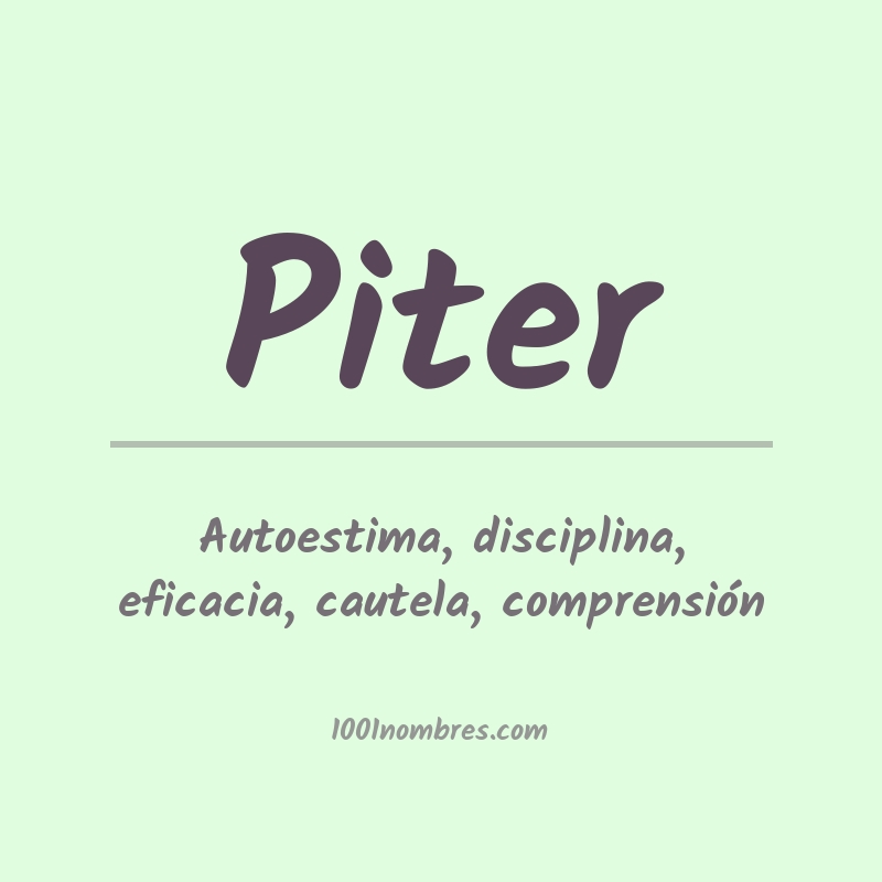 Significado del nombre Piter Significado del nombre Piter