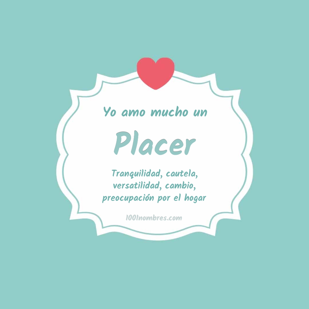 Yo amo mucho Placer