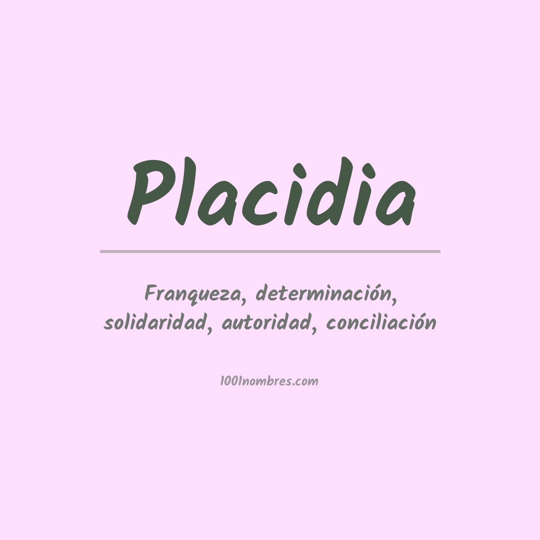 Significado del nombre Placidia