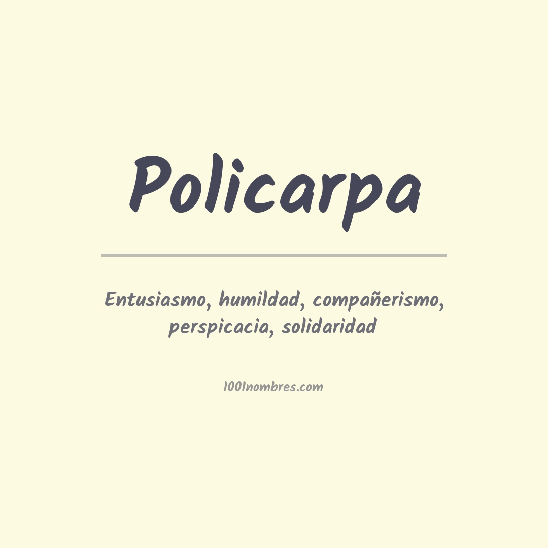 Significado del nombre Policarpa