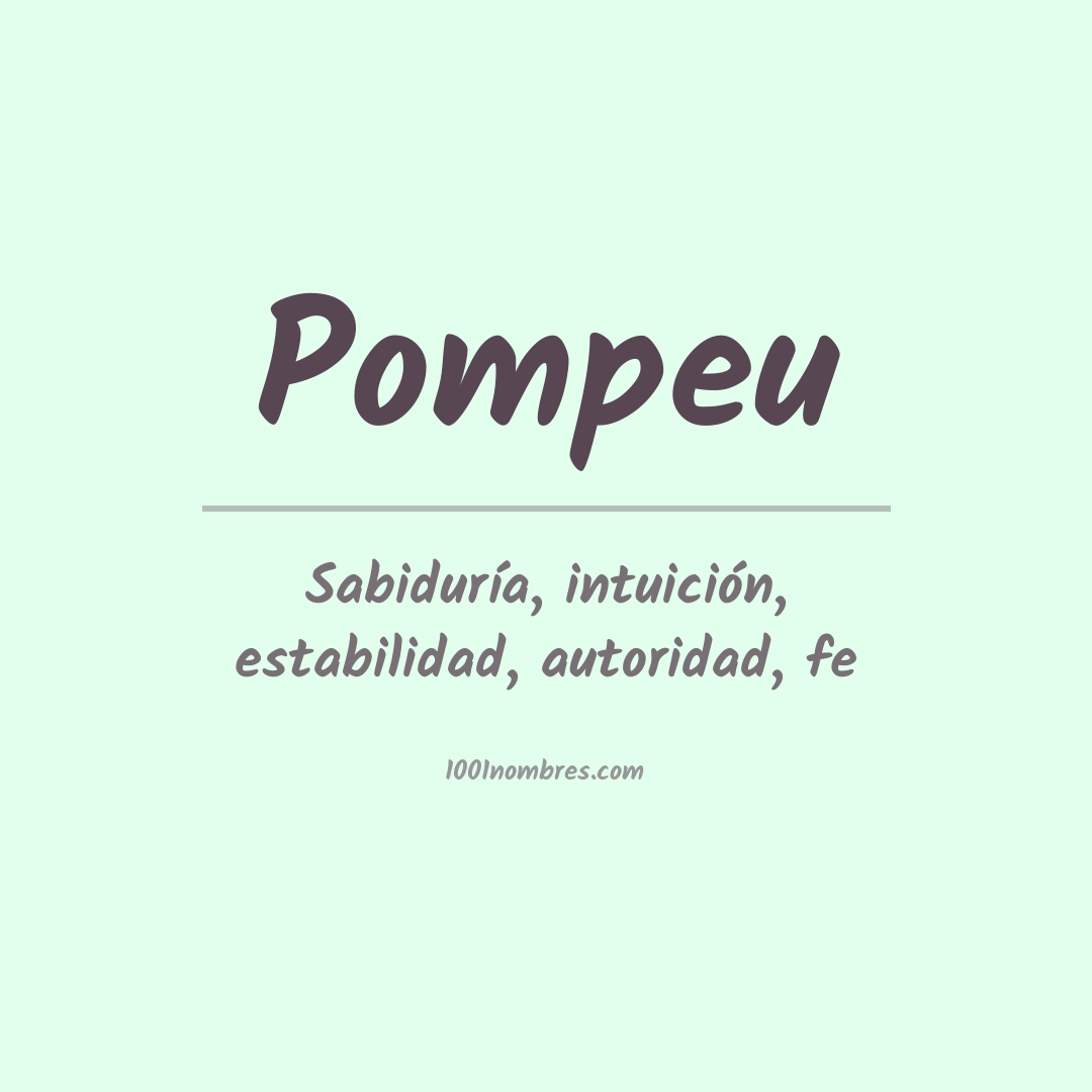 Significado del nombre Pompeu