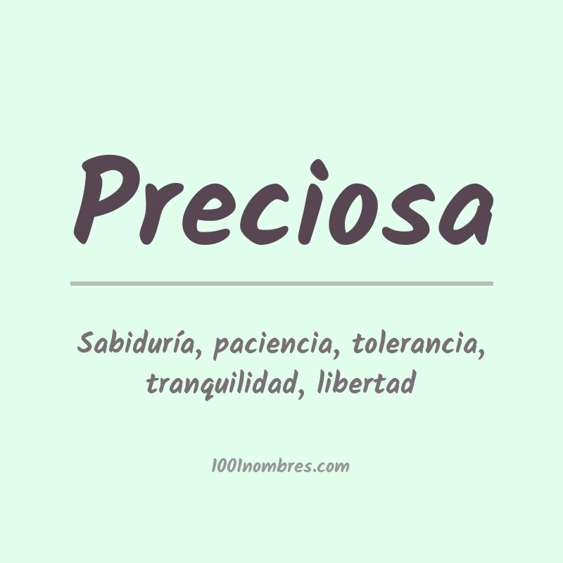 Significado del nombre Preciosa Significado del nombre Preciosa