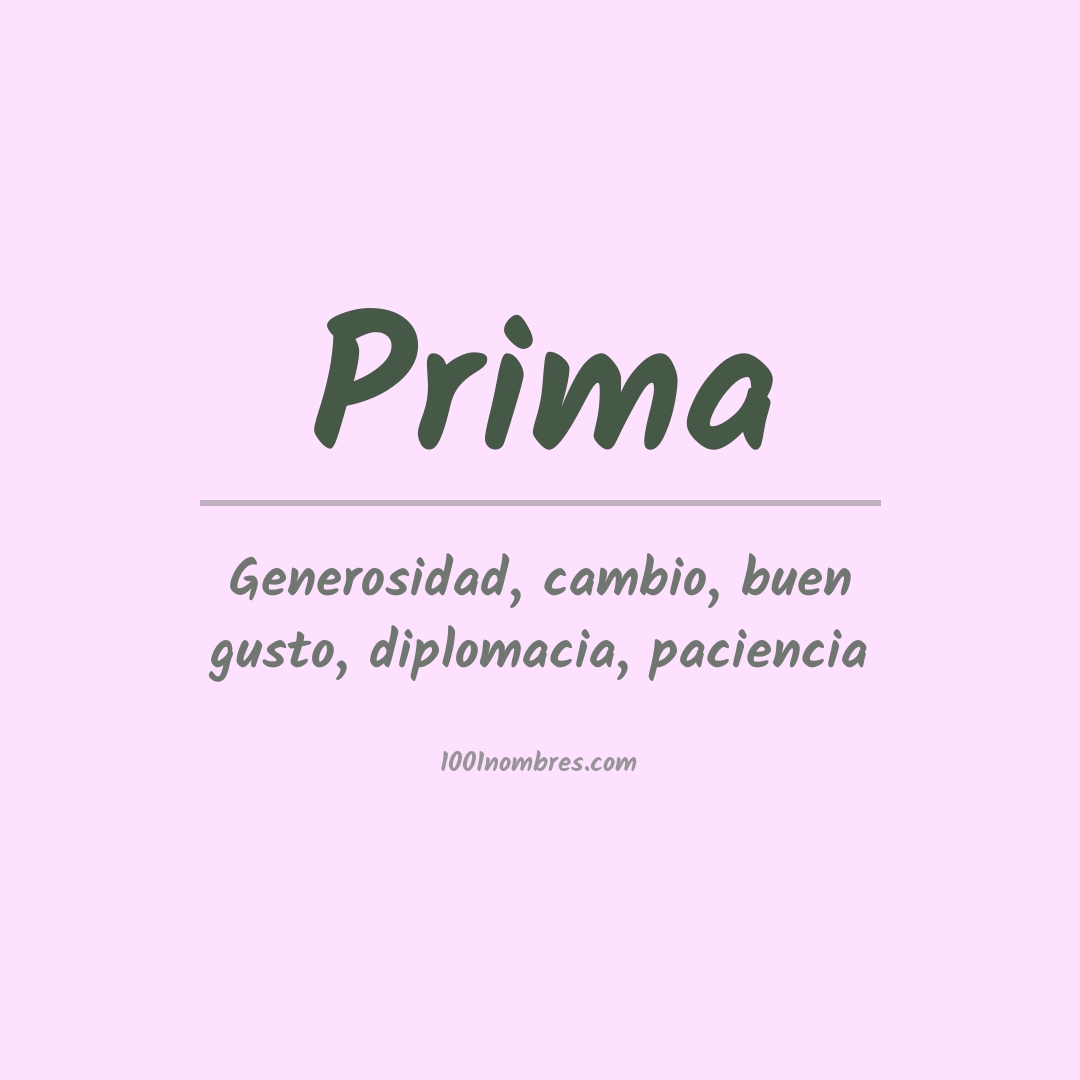 Significado del nombre Prima Significado del nombre Prima