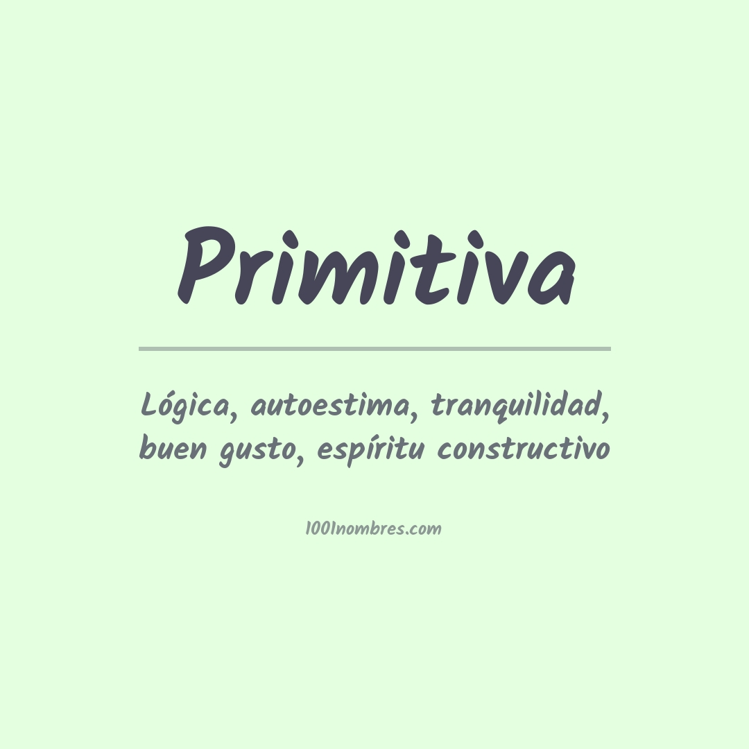 Significado del nombre Primitiva