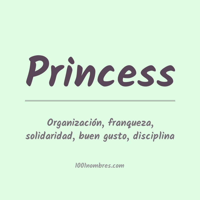 Significado del nombre Princess Significado del nombre Princess