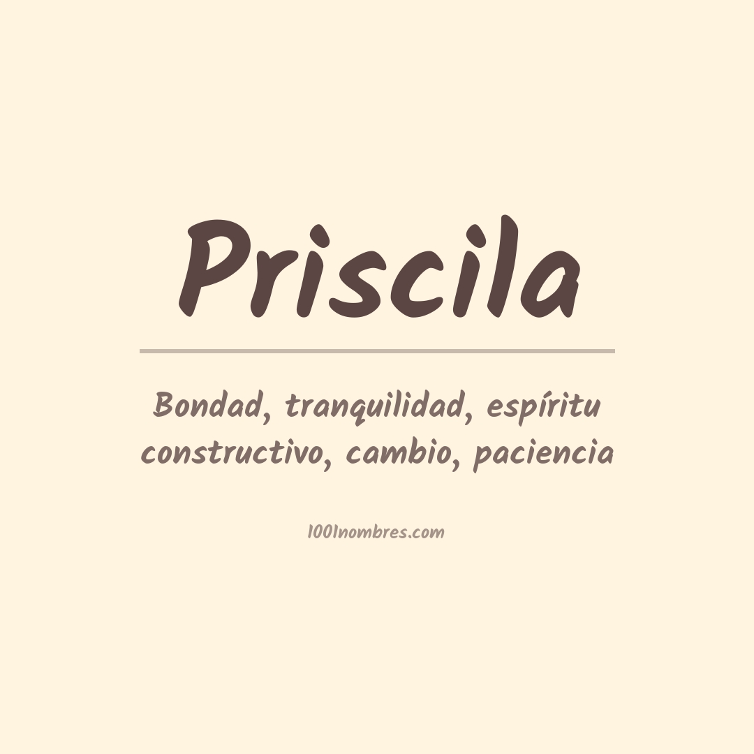 Significado del nombre Priscila