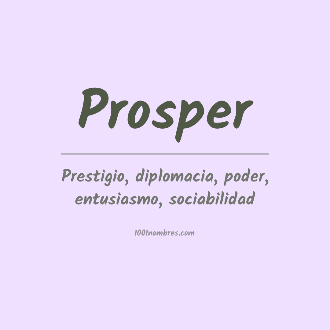 Significado del nombre Prosper