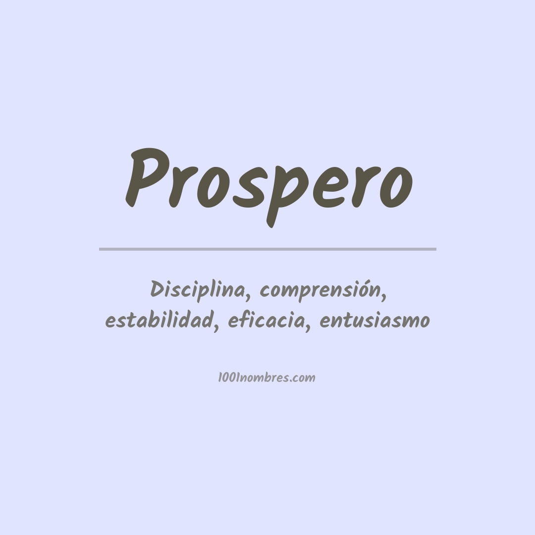 Significado del nombre Prospero