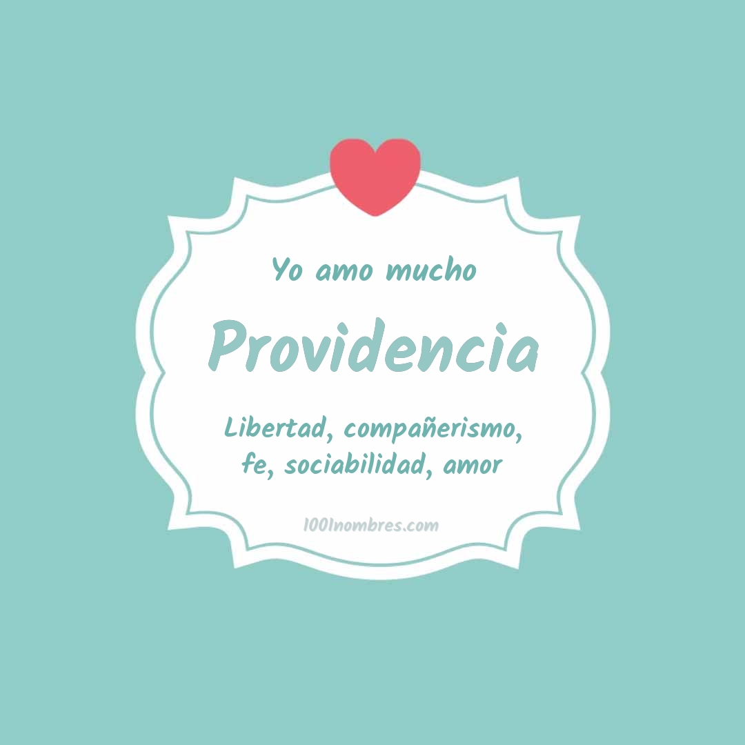Yo amo mucho Providencia