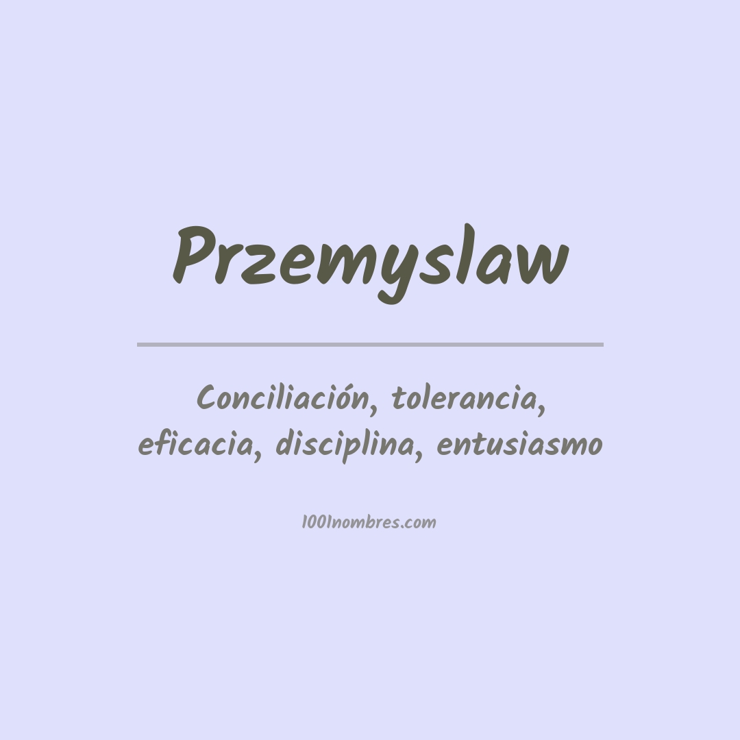 Significado del nombre Przemyslaw Significado del nombre Przemyslaw