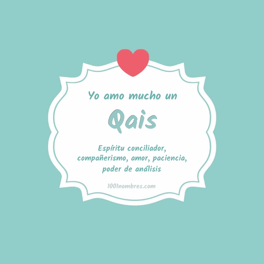 Yo amo mucho Qais