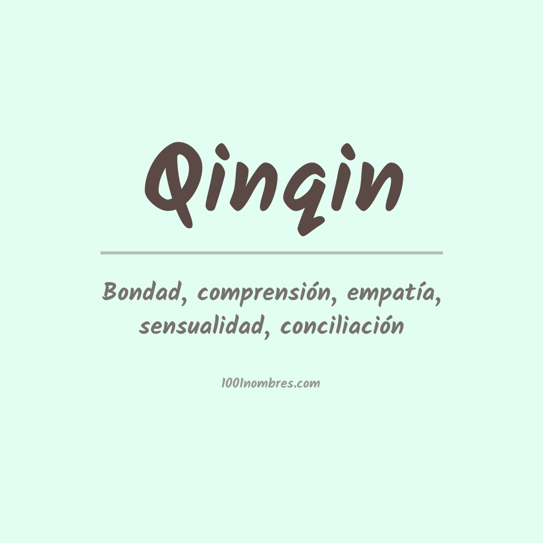Significado del nombre Qinqin Significado del nombre Qinqin