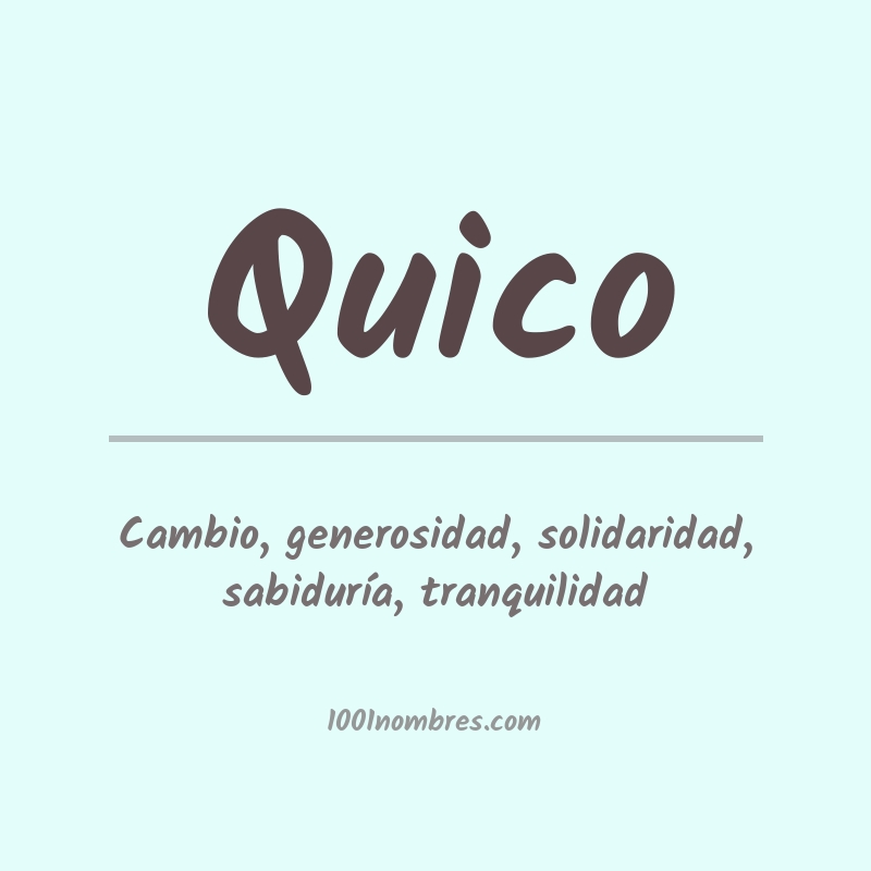 Significado del nombre Quico