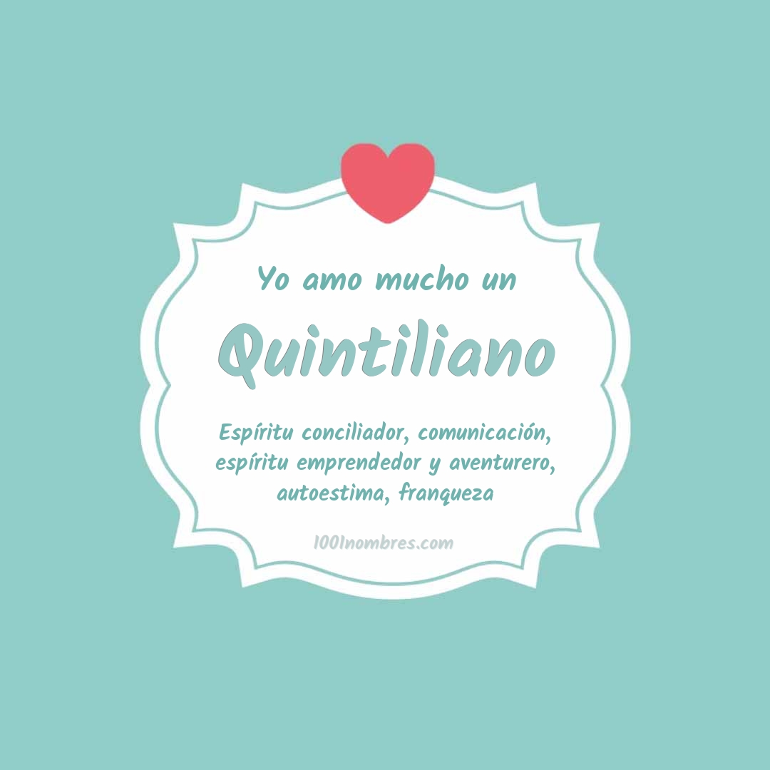 Yo amo mucho Quintiliano
