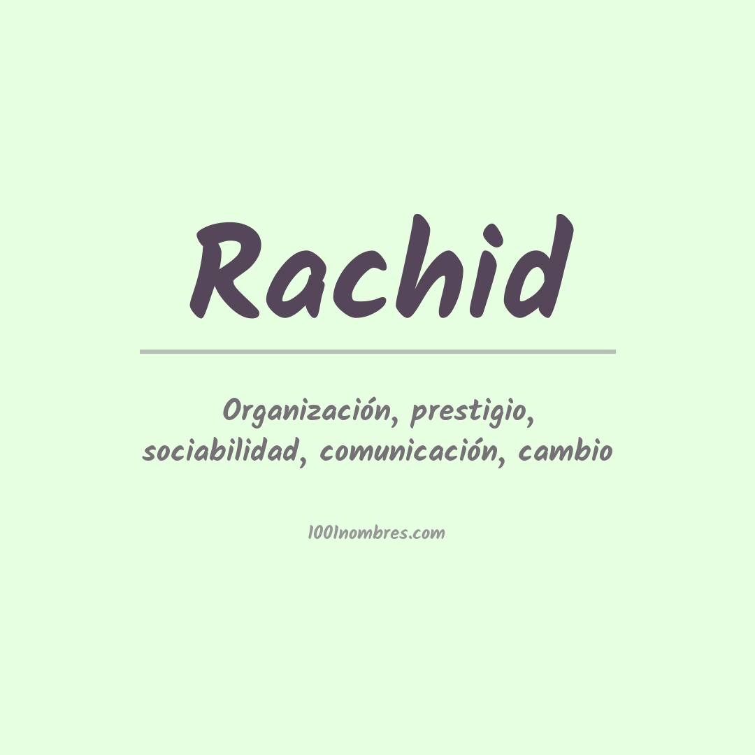 Significado del nombre Rachid