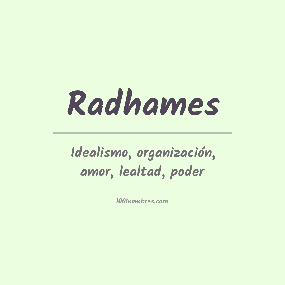 Significado del nombre Radhames
