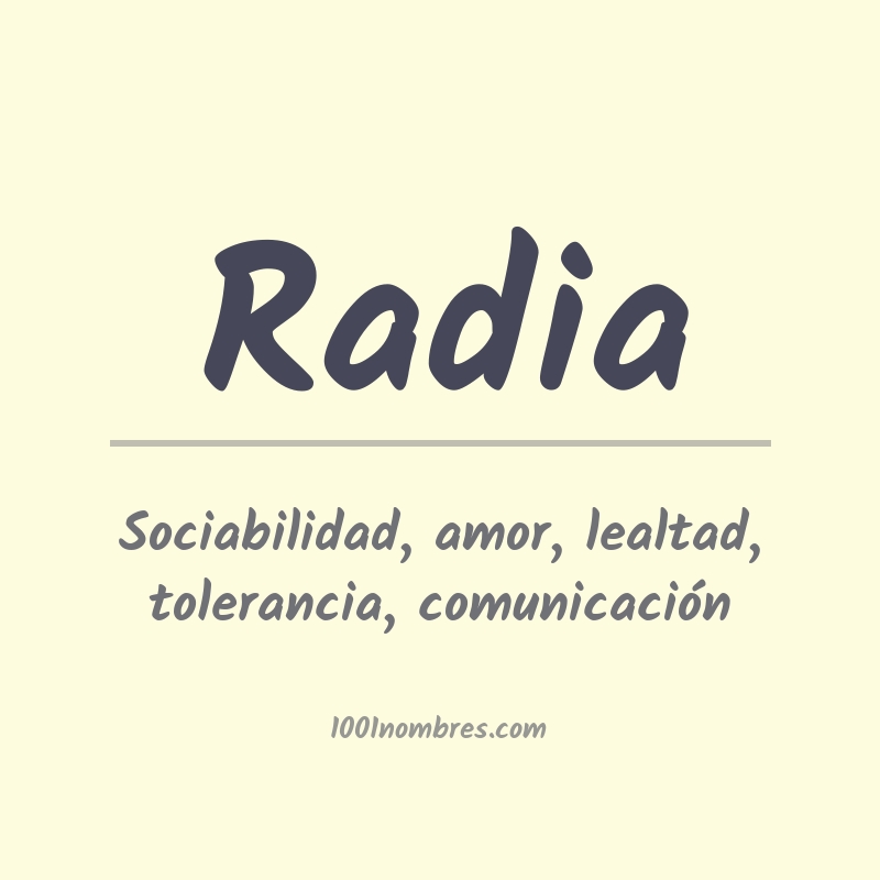Significado del nombre Radia Significado del nombre Radia