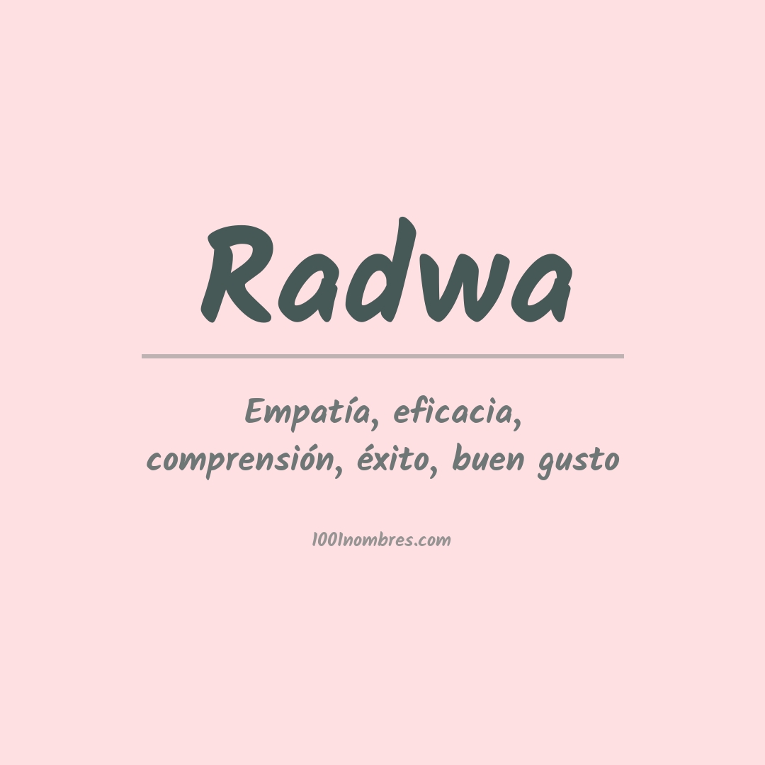 Significado del nombre Radwa Significado del nombre Radwa