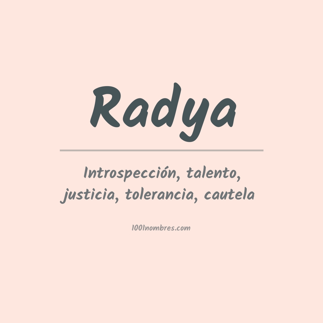 Significado del nombre Radya Significado del nombre Radya