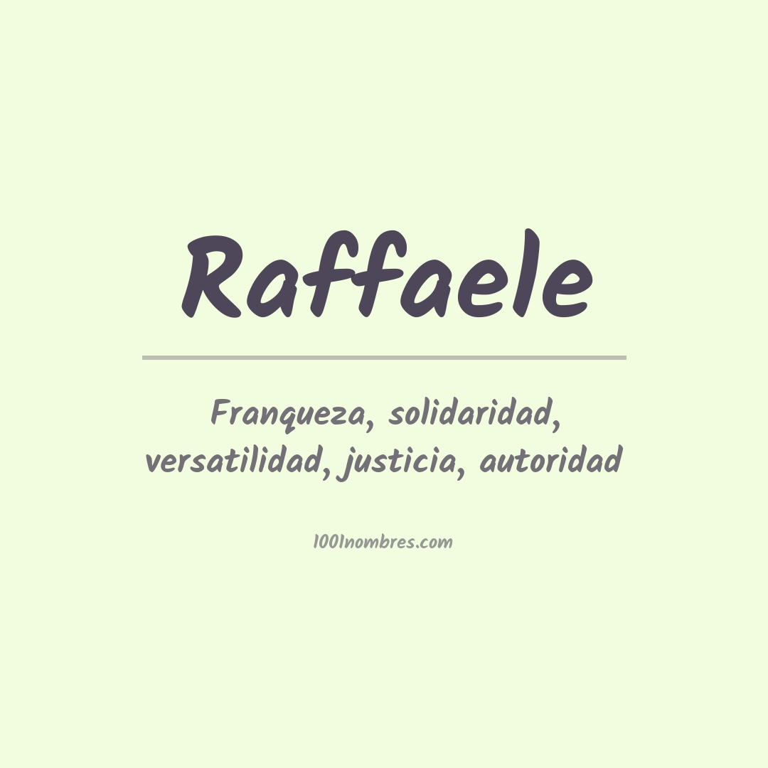 Significado del nombre Raffaele