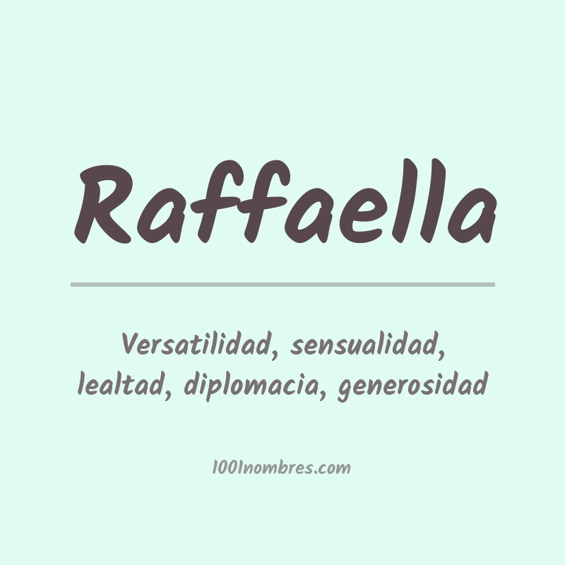 Significado del nombre Raffaella Significado del nombre Raffaella