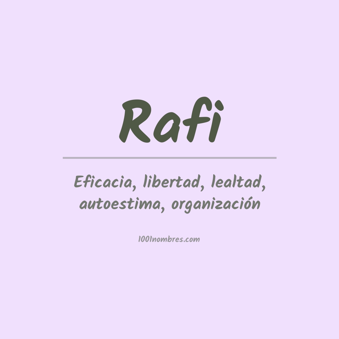 Significado del nombre Rafi