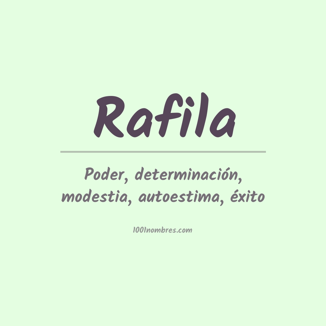 Significado del nombre Rafila