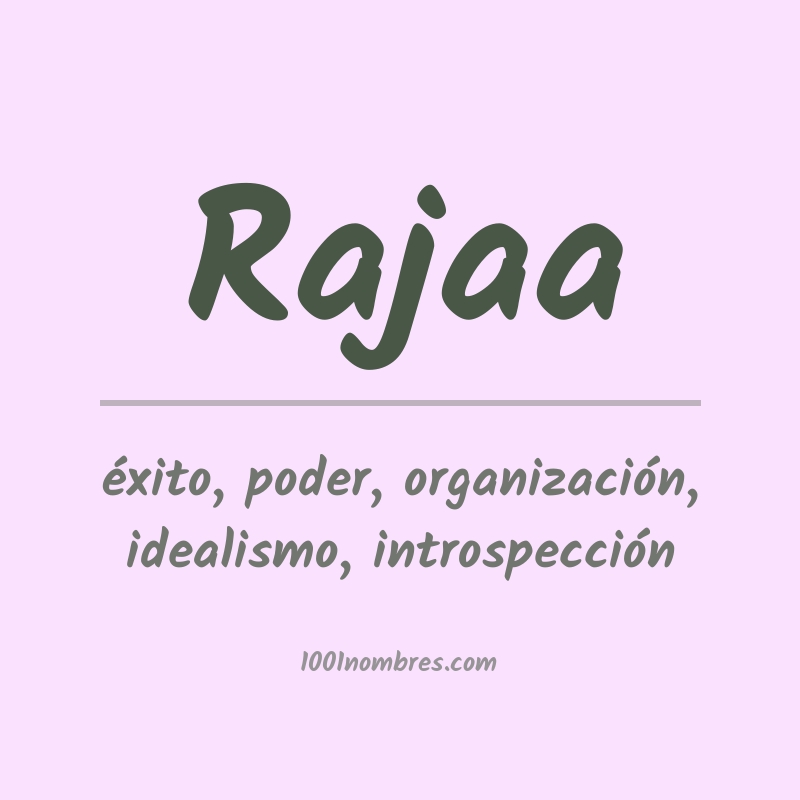 Significado del nombre Rajaa