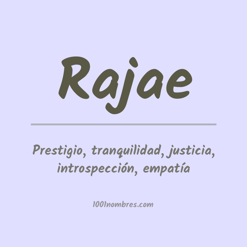 Significado del nombre Rajae Significado del nombre Rajae